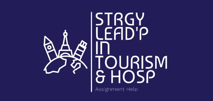 STRATEGY AND LEADERSHIP IN TOURISM AND HOSPITALITY MBA652