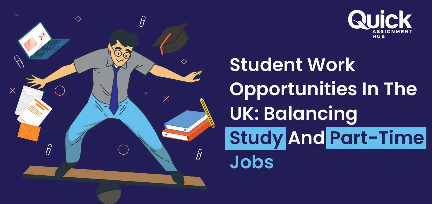 Student Work Opportunities in the UK: Balancing Study and Part-Time Jobs