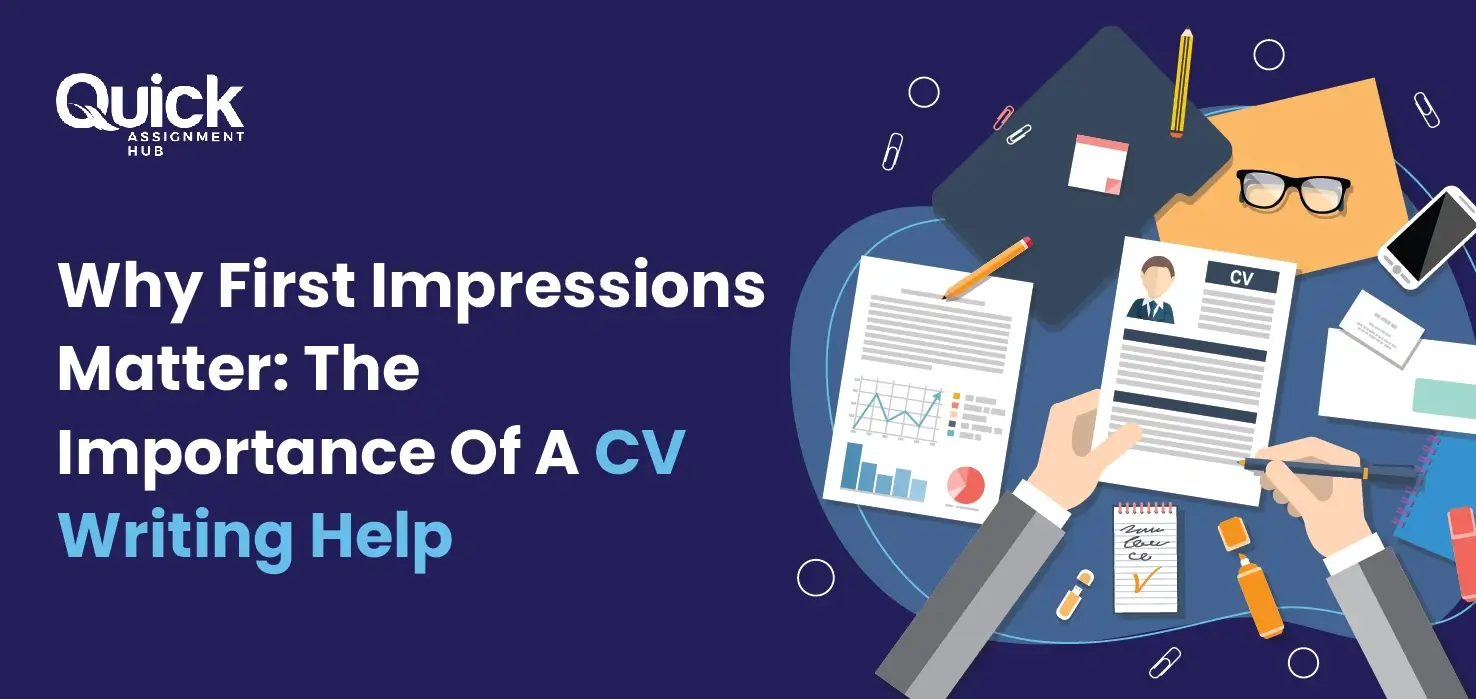 Why First Impressions Matter: The Importance of a CV Writing Help