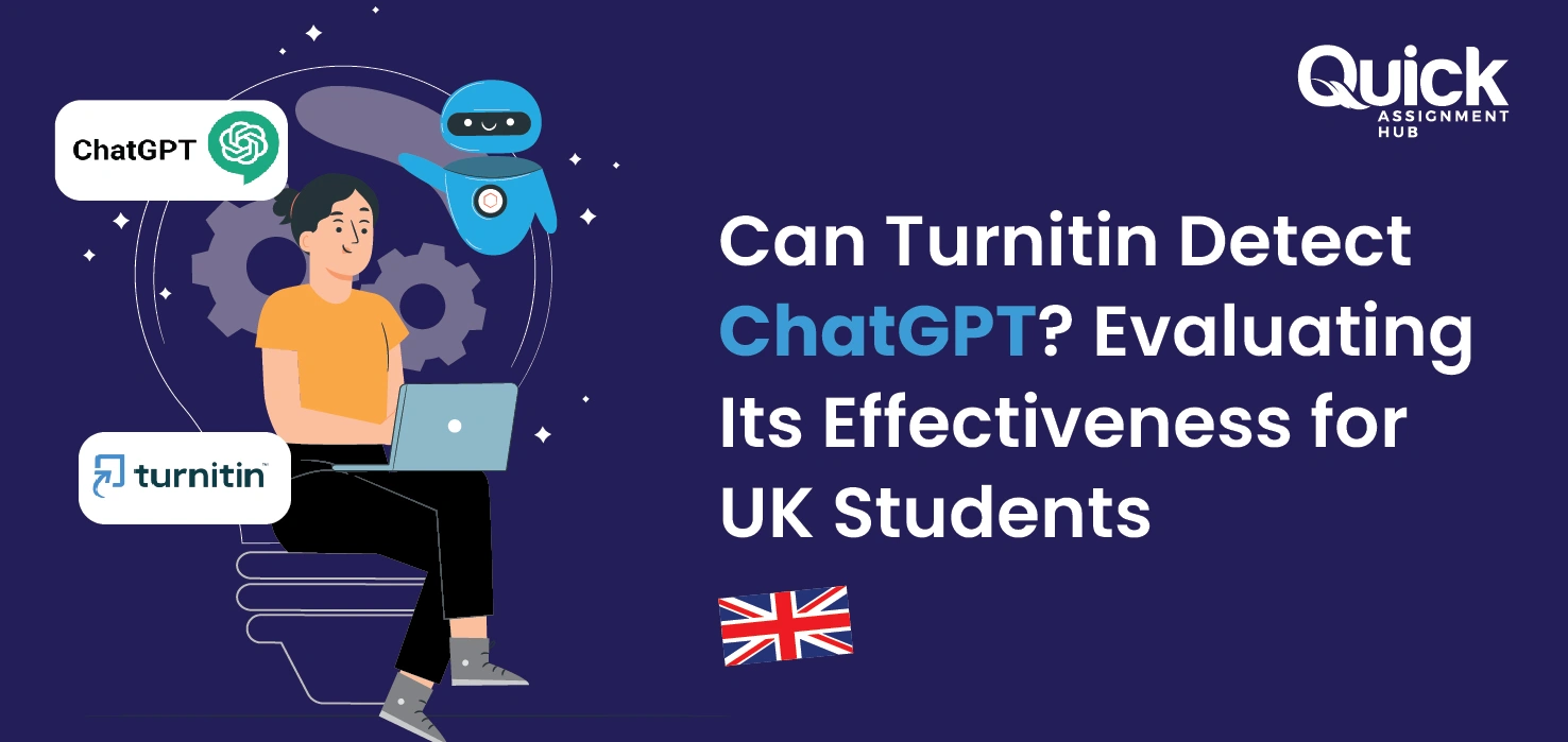 Can Turnitin detect ChatGPT? An evaluative assessment of Turnitin for UK students | Quick Assignment Hub