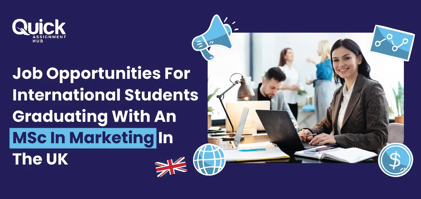 Job Opportunities for International Students Graduating with an MSc in Marketing in the UK