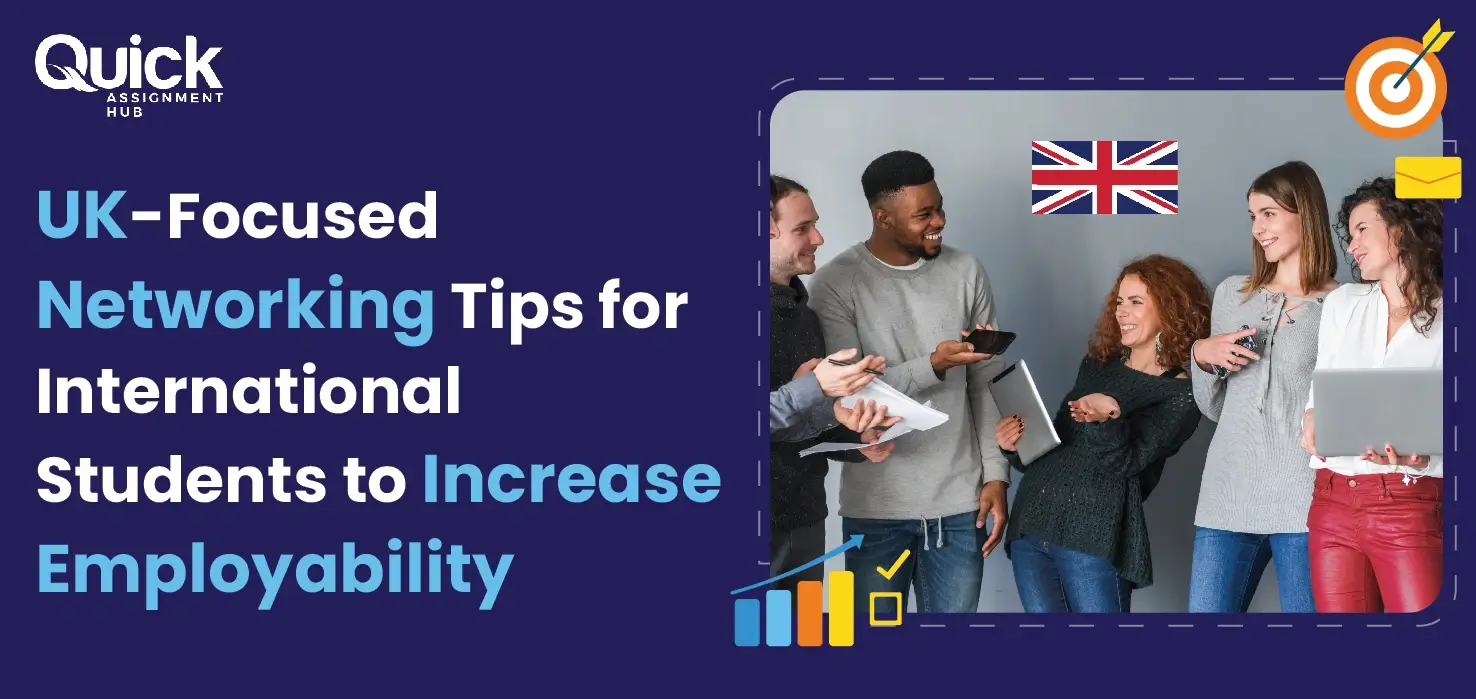 UK-Focused Networking Tips for International Students to Increase Employability