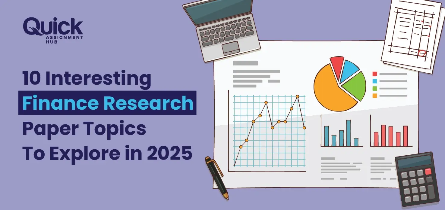 10 Interesting Finance Research Paper Topics To Explore in 2025