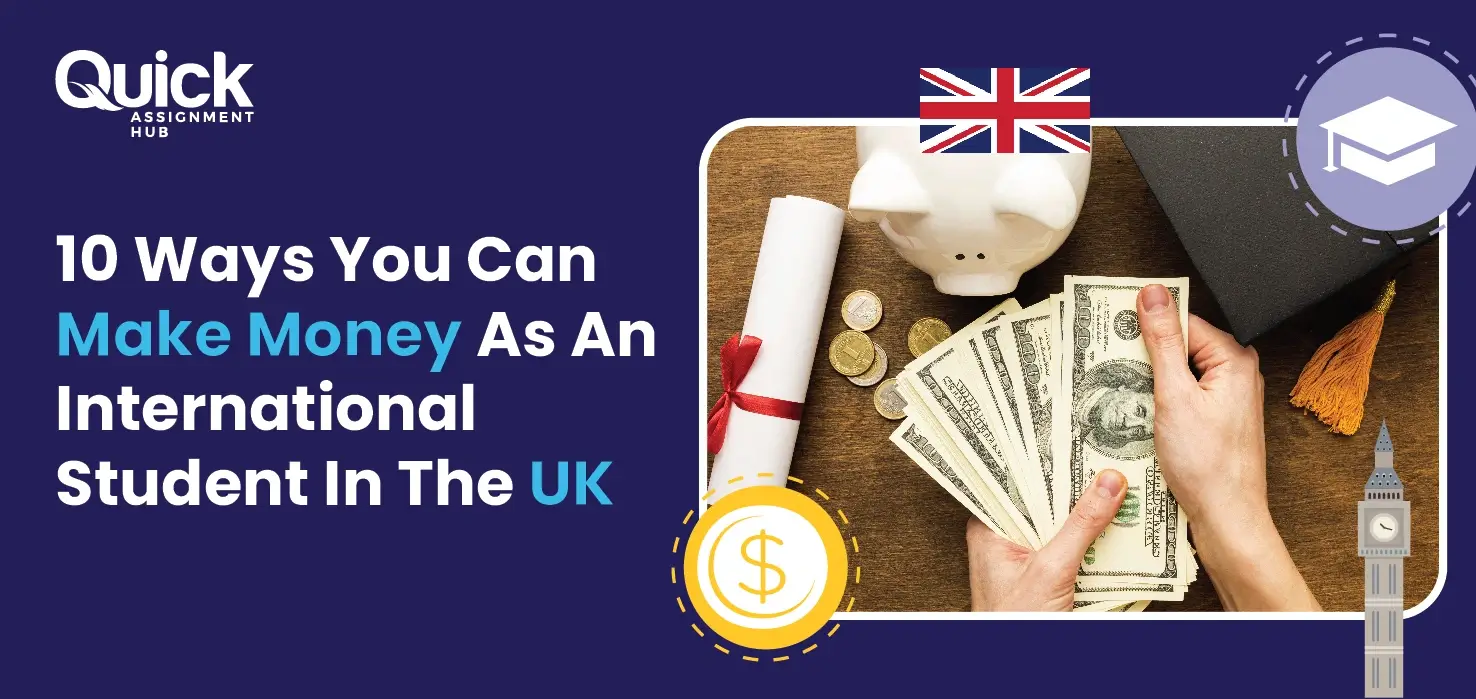 10 Ways You Can Make Money As An International Student In The UK