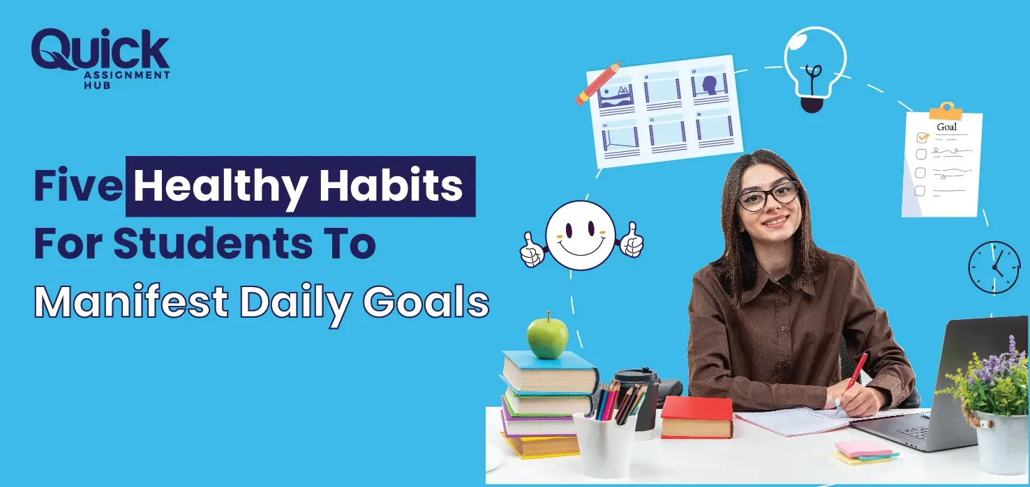 Five Healthy Habits For Students To Manifest Daily Goals