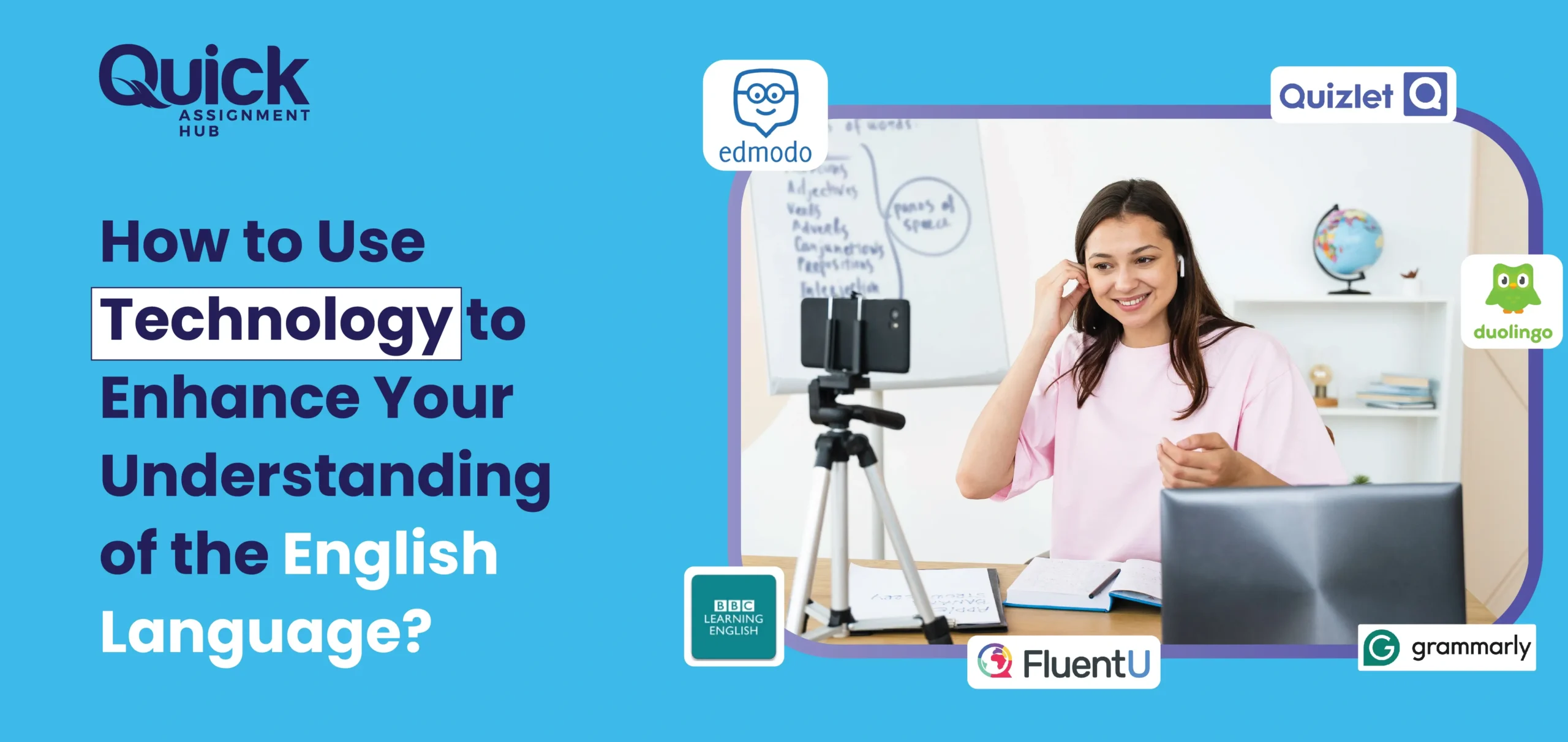 How to Use Technology to Enhance Your Understanding of the English Language?