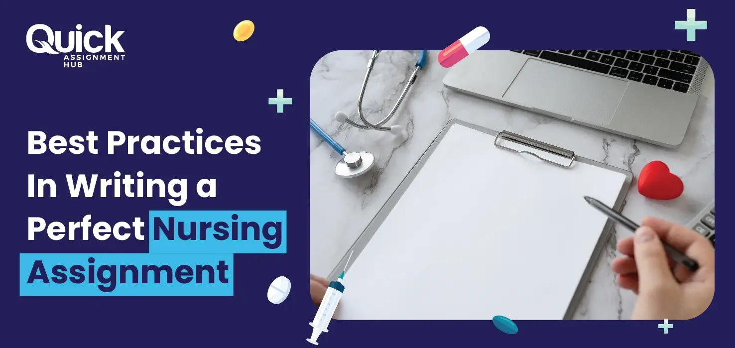 Best Practices In Writing A Perfect Nursing Assignment