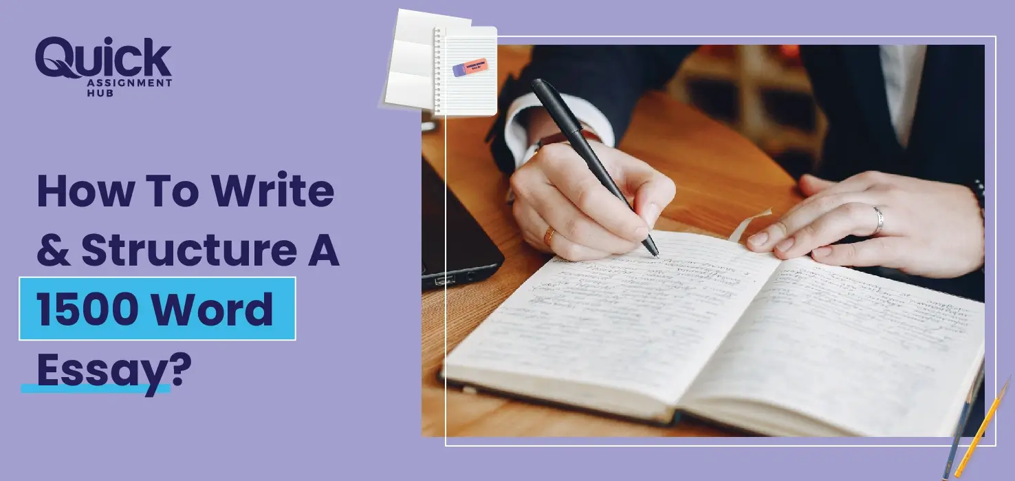 How To Write & Structure A 1500 Word Essay: A Complete Guide